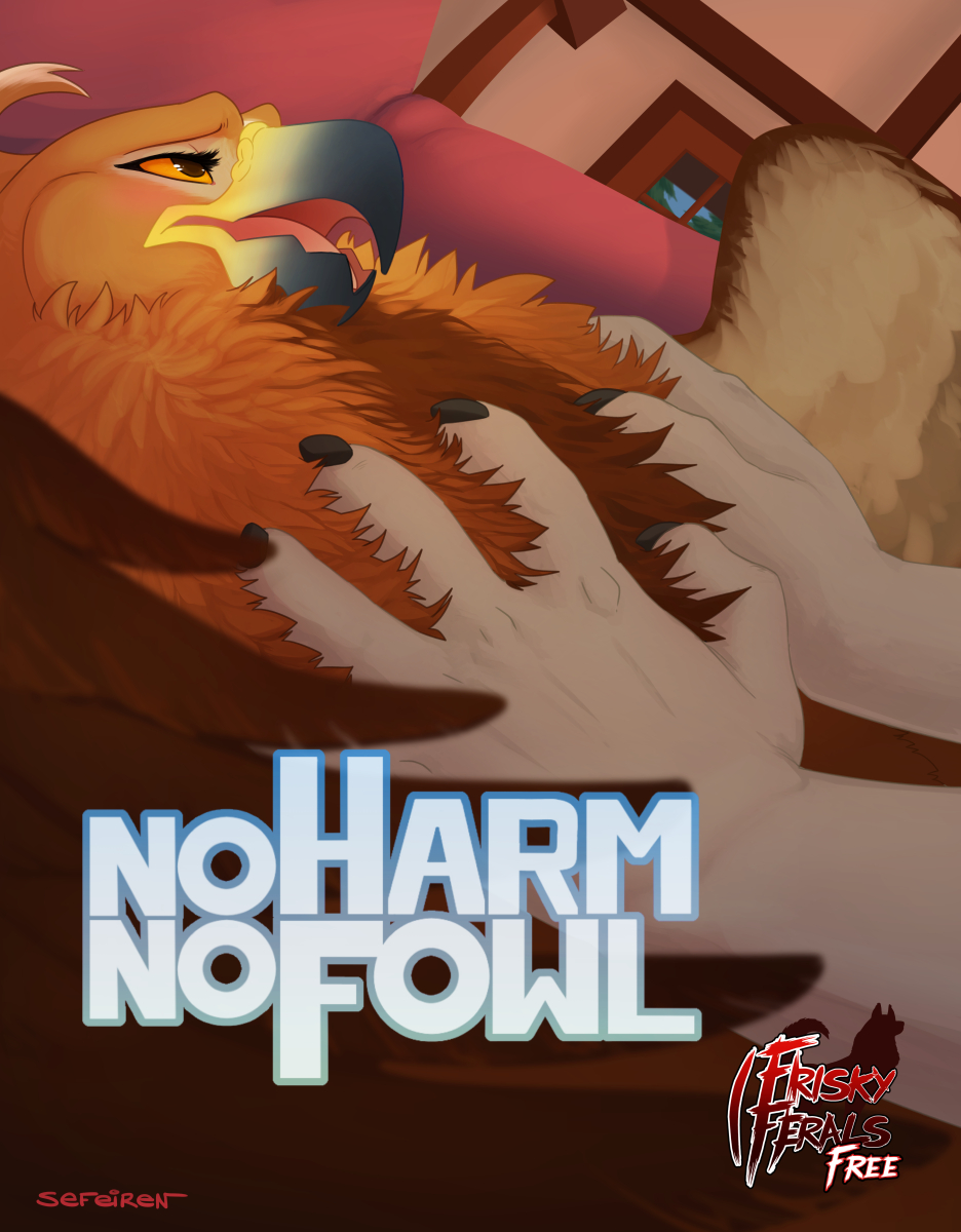 (FriskyFerals) No Harm No Fowl {202}