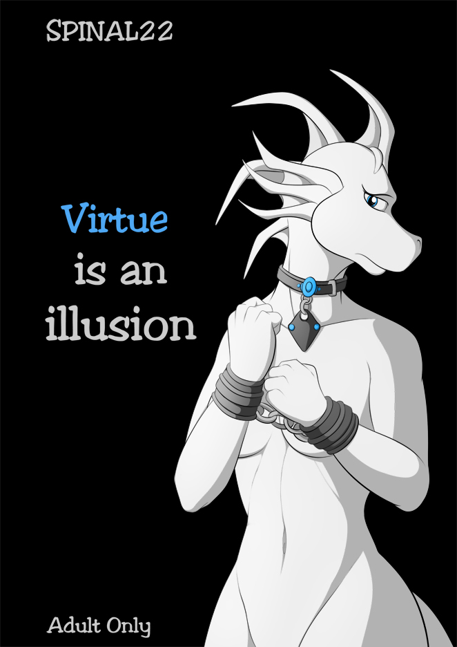 (Spinal22) Virtue is an illusion {3}